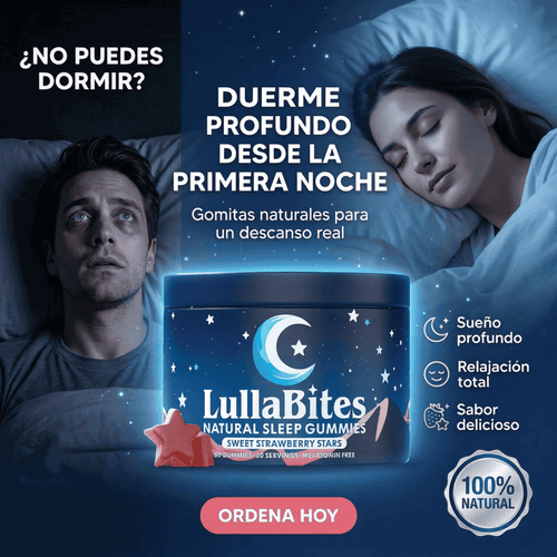 LULLABITES™: DORMIR PROFUNDO DESDE LA PRIMERA NOCHE